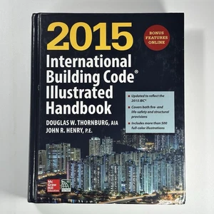 2015 INTERNATIONAL BUILDING CODE ILLUSTRATED HANDBOOK By International Code - Picture 1 of 10