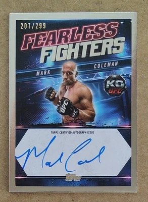 2025 Topps UFC Knockout Mark Coleman #FF-MC Fearless Fighters Auto 207/299 - Image 1 of 2