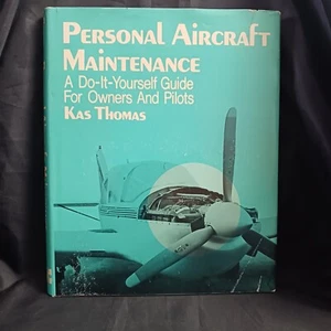 Personal Aircraft Maintenance: A Do-It-Yourself Guide By Kas Thomas Hardcover - Picture 1 of 6