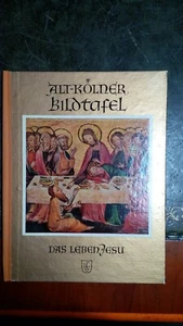 Alt-Kölner Bildtafel.Das Leben Jesu. Emil Fink Verlag 1956 - Bild 1 von 3