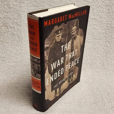 The War That Ended Peace The Road to 1914 by Margaret MacMillan Hardcover HCDJ - Imagem 1 de 4