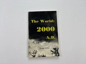 Vintage 70s Prophecy Paperback The World: 2000 A.D. Gordon Lindsay 1974 Reprint - Picture 1 of 7