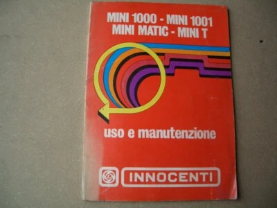 INNOCENTI MINI 1000-1001- MINI MATIC- MINI T - LIBRETTO USO E MANUTENZIONE ORIG. - Immagine 1 di 4