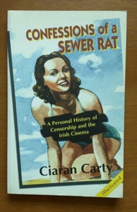 Confessions of a Sewer Rat by Ciaran Carty Censorship and Irish Cinema 1995 - Bild 1 von 2