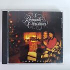 A Romantic Christmas John Tesh Carols & Classic Songs O Holy Night Music CD