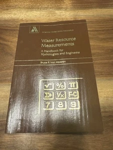 WASSERRESSOURCENMESSUNGEN: EIN HANDBUCH FÜR HYDROLOGEN von Van Bruce P. Haveren - Bild 1 von 5