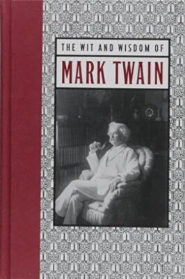 The Wit & Wisdom of Mark Twain, Twain, Mark - Image 1 of 2