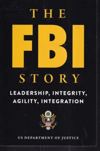 THE FBI STORY: LEADERSHIP, INTEGRITY. AGILITY. INTEGRATION (2019 TPB){Ii7} - Bild 1 von 2