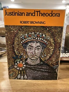 Justinian and Theodora by Robert Browning 1971 Hardcover Dustjacket - Foto 1 di 6