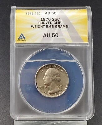 1976 P 25c Washington Quarter Coin ANACS AU50 "CURVED CLIP" Weight 5.66 Grams - Image 1 of 4