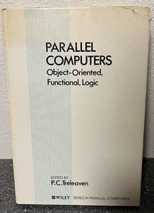 Parallel Computer: Objektorientiert, funktional, Logik (1990) P.C. Treleaven - Bild 1 von 11