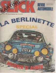 SLICK 16 #16 1978 HISTOIRE ALPINE A110 ALPINE A310 V6 ROVER 2600 1000 PISTES - Imagen 1 de 2