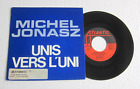 MICHEL JONASZ "UNIS VERS L'UNI"/ JOUEURS DE BLUES" (live) 45T PROMO