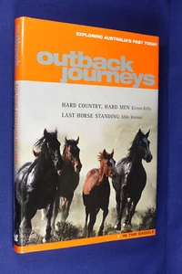 OUTBACK JOURNEYS Hard Men Kieran Kelly and Last Horse Standing Mike Keenan - Picture 1 of 12
