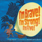 Cari Best I'm Brave! I'm Strong! I'm Five! (Tascabile)