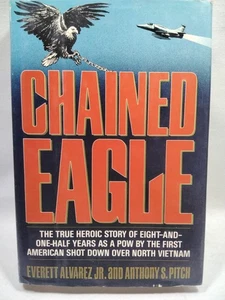 Chained Eagle POW First American Shot Down North Vietnam Everett Alvarez Signed - Picture 1 of 5