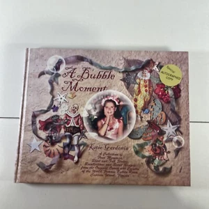 A Bubble Moment by Katie Gardenia (2011, Hardcover) FIRST EDITION SIGNED - Picture 1 of 3