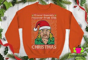 Ill Never Financially Recover Christmas Sweater Tiger King Crewneck Sweatshirt