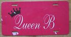 2007 QUEEN B BOOSTER License Plate 