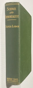 Sir Oliver Lodge : Science And Immortality (1908 Hardcover Second Printing) VG - Picture 1 of 12