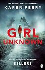 Girl Unknown, Perry, Karen, Used; Good Book