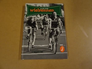 BOEK WIELRENNEN CYCLING CYCLISME / J. REUVECAMP - ALLES OVER WIELRENNEN - Picture 1 of 2