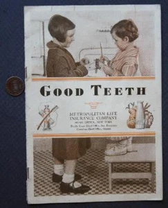Folleto de cuidado dental Good Teeth Metropolitan Met Life Insurance Co. 1931 DE COLECCIÓN- - Imagen 1 de 1