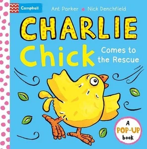 Charlie Chick Comes to the Rescue! Pop-Up Book by Nick Denchfield (English) Boar - Picture 1 of 1