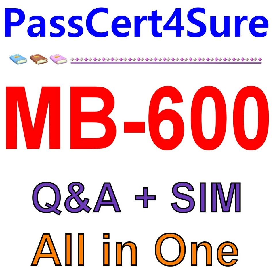 MS Best Exam Practice Material for MB-600 exam Q&A+SIM - Image 1 of 1