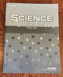 Abeka 9th Grade Science Matter and Energy Teacher Test Key Item #11566508 - Picture 1 of 3
