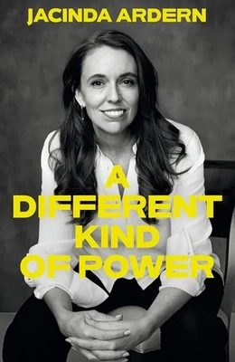 A Different Kind of Power by Jacinda Ardern Paperback New - Image 1 of 3