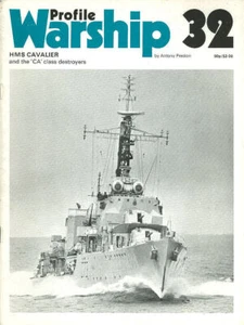 WARSHIP PROFILE 32 HMS CAVALIER AND THE CA CLASS DESTROYERS ROYAL NAVY WW2 KOREA - Imagen 1 de 4