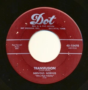 NERVOUS NORVUS on 1956 Dot 45-15470 - Transfusion / Dig - Imagen 1 de 2