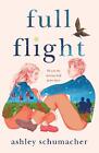Full Flight by Ashley Schumacher (English) Hardcover Book