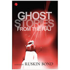 Ghost Stories from the Raj by Ruskin Bond 2002 Paperback New