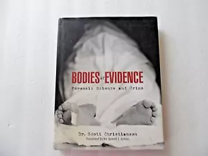 Bodies of Evidence Forensic Science/Crime Dr Scott Christianson Dr Lowell J. Le - Imagen 1 de 9