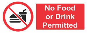 No Food Or Drink Permitted Notice Sign Gloss Self Adhesive Sticker 165mm x 65mm