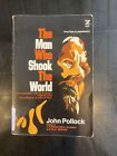 The Man Who Shook The World, By John Pollock Sc 1972