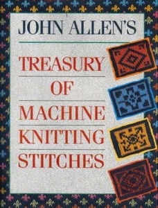 John Allenʼs Treasury of Machine Knitting Stitches 1989 PB NEU - Bild 1 von 1