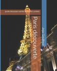 Paris Dcouverte: Guide Des Joyaux Cach?S De La Ville Lumi?Re. By Jeja Gauthier P