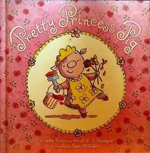 Pretty Princess Pig by Jane Yolen Heidi E Y Stemple Signed Children's Book - Foto 1 di 2