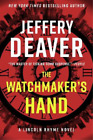 Jeffery Deaver The Watchmaker's Hand (Gebundene Ausgabe) Lincoln Rhyme Novel