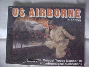 US AIRBORNE IN ACTION, COMBAT TROOPS NUMBER 10, SQUADRON/SIGNAL PUB - Picture 1 of 5