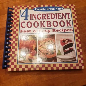 4 Ingredient Cookbook, Fast & Easy Recipes-Favorite Brand Name (Spiral, HB) - Bild 1 von 4