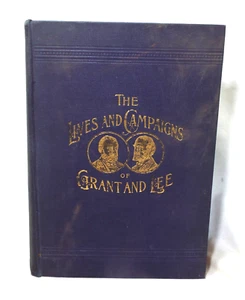 RARE Antique 1895 THE LIVES AND CAMPAIGNS OF GRANT AND LEE BOOK Odell CIVIL WAR - Imagen 1 de 9