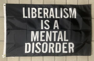Bandera Donald Trump ENVÍO GRATUITO EE. UU. El liberalismo es un trastorno mental signo MAGA 3x5’ - Imagen 1 de 1