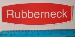 Rubberneck band Sticker 6" - Picture 1 of 1