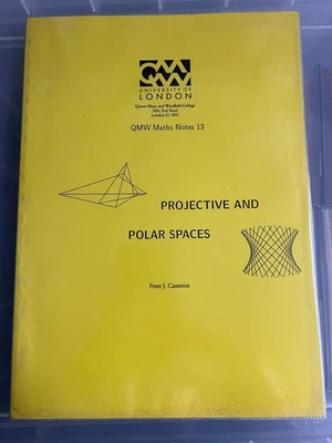 PROJECTIVE AND POLAR SPACES - PETER CAMERON - QUEEN MARY UNIVERSITY LONDON NOTES - Image 1 of 4