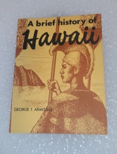 A BRIEF HISTORY OF HAWAII BOOK GEORGE T. ARMITAGE 1973 - Imagen 1 de 7