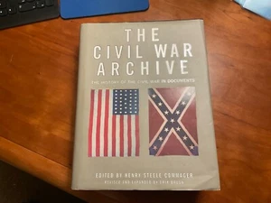 The Civil War Archive: The History of the Civil War in Documents (2000) HC - Picture 1 of 12